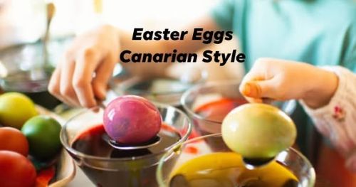 Easter Eggs Canarian Style